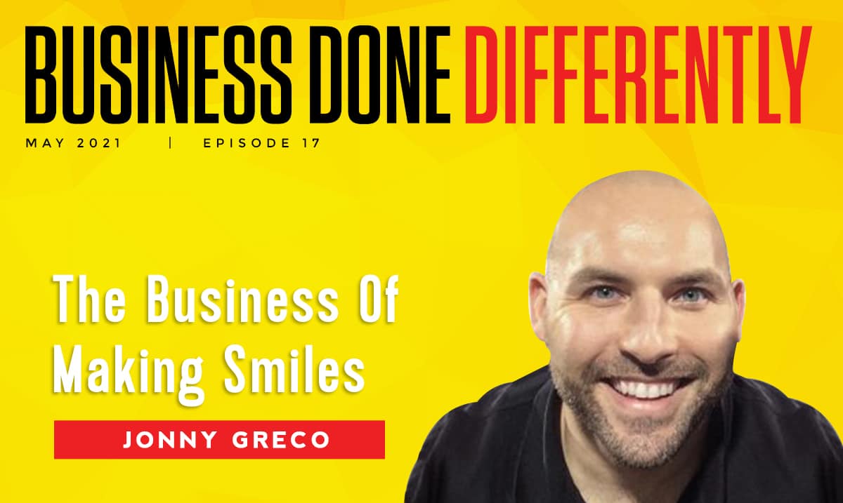 Business Done Differently podcast- Jonny Greco, founder of Shine Entertainment